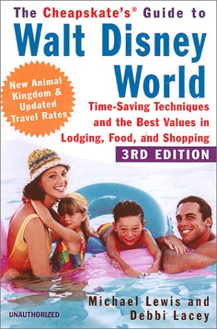 Stock image for The Cheapskate Guide To Walt Disney World ?: Time-Saving Techniques and the Best Values in Lodging, Food, and Shopping for sale by SecondSale