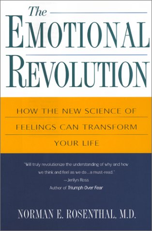 Imagen de archivo de The Emotional Revolution: How the New Science of Feeling Can Transform Your Life a la venta por Wonder Book