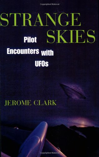 Stock image for Strange Skies: Pilot Encounters with UFOs for sale by ThriftBooks-Dallas