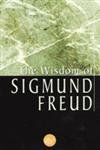 The Wisdom Of Sigmund Freud (Wisdom Library) (9780806523279) by Freud, Sigmund