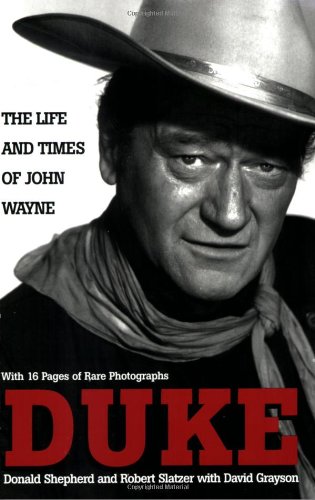 Beispielbild fr Duke: Life and Times: The Life and Times of John Wayne zum Verkauf von Wonder Book