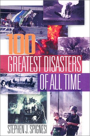 Beispielbild fr The 100 Greatest Disasters of All Time zum Verkauf von Better World Books