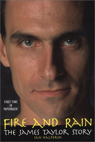 Stock image for Fire and Rain: The James Taylor Story for sale by ZBK Books
