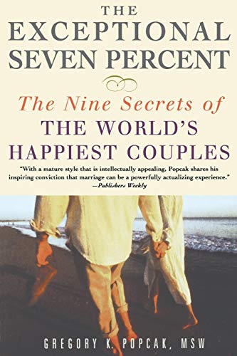 Imagen de archivo de The Exceptional Seven Percent: The Nine Secrets of the Worlds Happiest Couples a la venta por ThriftBooks-Dallas