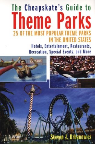 Beispielbild fr The Cheapskate's Guide to Theme Parks : 25 of the Most Popular Theme Parks in the United States zum Verkauf von Better World Books