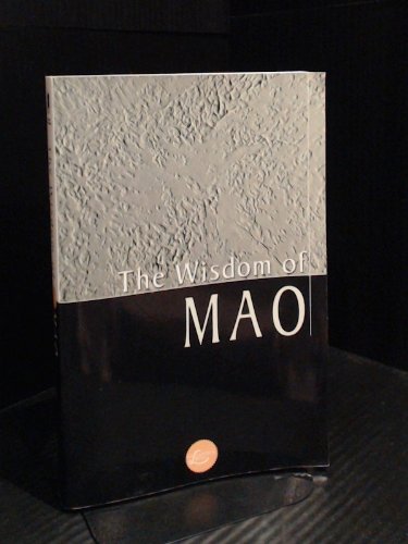 9780806523736: The Wisdom of Mao