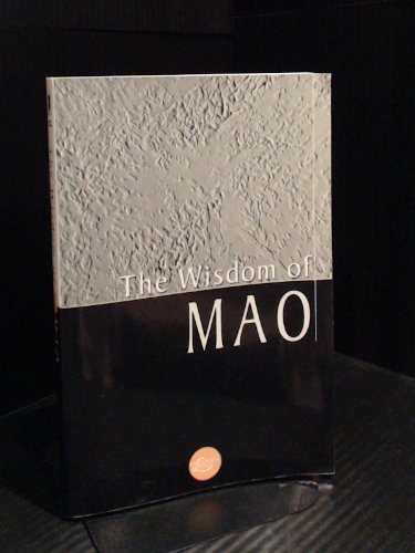 Stock image for The Wisdom of Mao (Wisdom Library) for sale by ThriftBooks-Atlanta