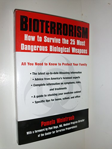 Imagen de archivo de Bio-terrorism: How to Survive the 25 Most Dangerous Biological Weapons a la venta por Wonder Book