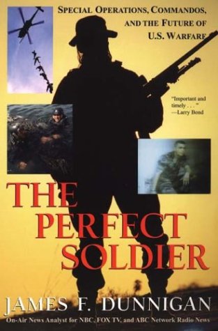 Stock image for The Perfect Soldier: Special Operations, Commandos, and the Future of U.S. Warfare for sale by SecondSale