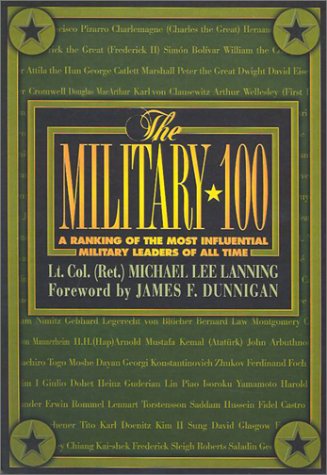 Beispielbild fr The Military 100 : A Ranking of the Most Influential Leaders of All Time zum Verkauf von Better World Books