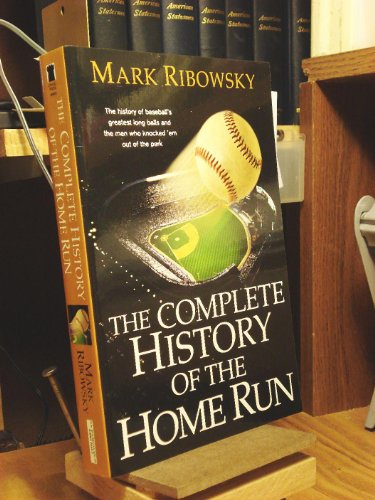 Imagen de archivo de The Complete History of the Home Run a la venta por Gil's Book Loft