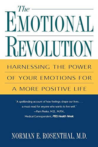 Stock image for The Emotional Revolution : Harnessing the Power of Your Emotions for a More Positive Life for sale by Better World Books: West