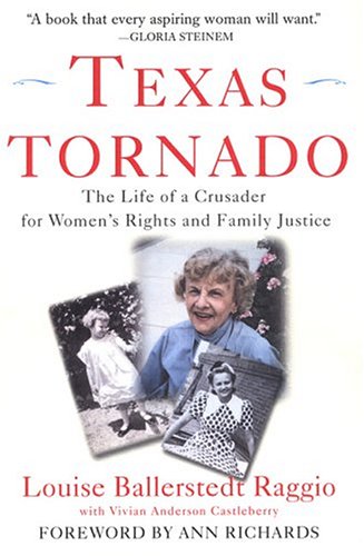 Stock image for Texas Tornado: The Life of a Crusader for Women's Rights and Family Justice for sale by Half Price Books Inc.
