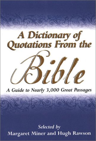 9780806524580: A Dictionary Of Quotations From The Bible