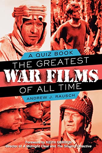 Imagen de archivo de The Greatest War Films of All Time: A Quiz Book a la venta por Wonder Book