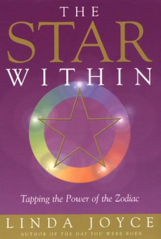 Stock image for The Star Within: Tapping the Power of the Zodiac for sale by ThriftBooks-Dallas