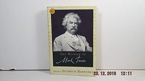 Stock image for The Wisdom of Mark Twain for sale by AwesomeBooks