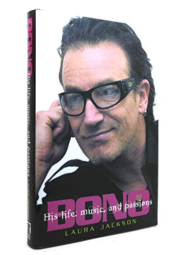 Beispielbild fr Bono : His Life, Music, and Passions zum Verkauf von Better World Books