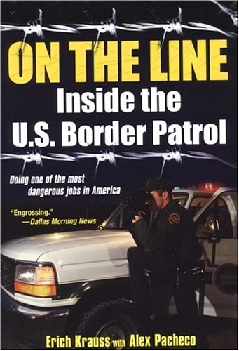 Stock image for On the Line: Inside the U.S. Border Patrol for sale by ThriftBooks-Dallas