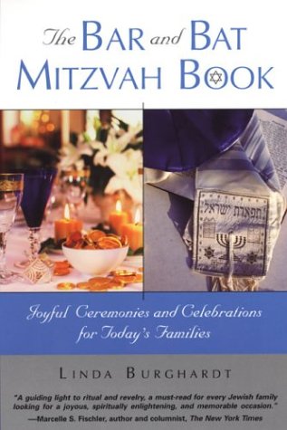 Imagen de archivo de The Bar and Bat Mitzvah Book: Joyful Ceremonies and Celebrations for Today's Families a la venta por SecondSale
