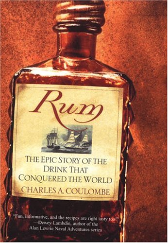 Beispielbild fr Rum: The Epic Story of the Drink That Conquered the World zum Verkauf von Books From California