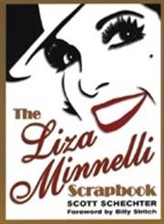Beispielbild fr The Liza Minnelli Scrapbook zum Verkauf von Better World Books