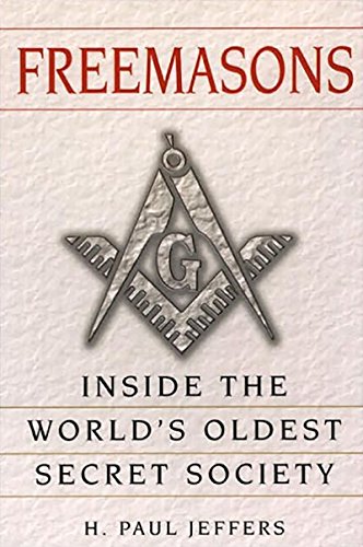 Imagen de archivo de Freemasons: A History and Exploration of the World's Oldest Secret Society a la venta por SecondSale