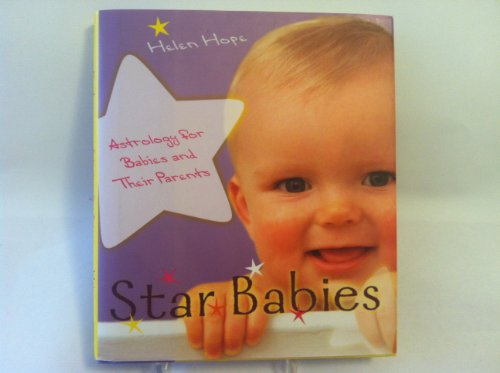 Stock image for Star Babies: Astrology for Babies and Their Parents for sale by Gulf Coast Books