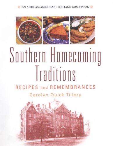 Stock image for Southern Homecoming Traditions : Recipes and Remembrances for sale by Better World Books