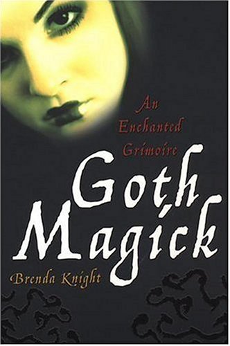 9780806527369: Goth Magick: An Enchanted Grimoire