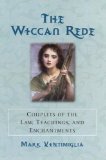 Beispielbild fr The Wiccan Rede: Couplets of the Law, Teaching, and Enchantments zum Verkauf von Bookmans