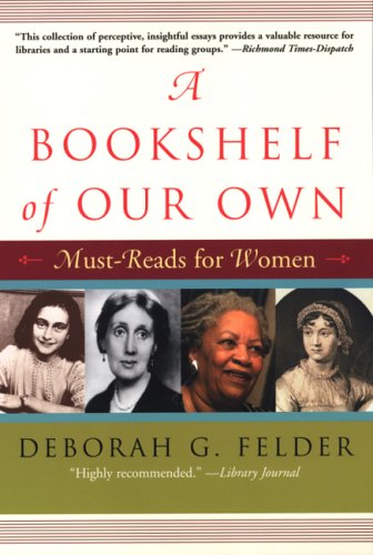 Beispielbild fr A Bookshelf of Our Own: Must-Reads for Women zum Verkauf von Mr. Bookman