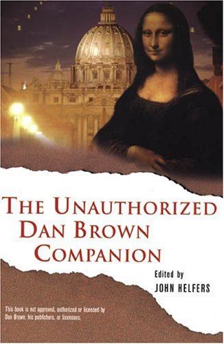 Stock image for The Unauthorized Dan Brown Companion for sale by Better World Books