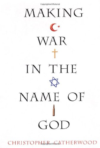 MAKING WAR IN THE NAME OF GOD (H)