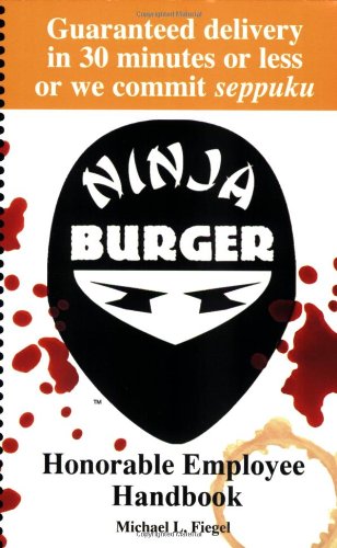 Imagen de archivo de Ninja Burger: Honorable Employee Handbook a la venta por Ergodebooks
