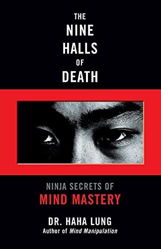 Beispielbild fr The Nine Halls of Death: Ninja Secrets of Mind Mastery zum Verkauf von ThriftBooks-Dallas