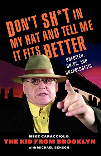 Stock image for Don't Sh*t In My Hat and Tell it Fits Better for sale by GF Books, Inc.