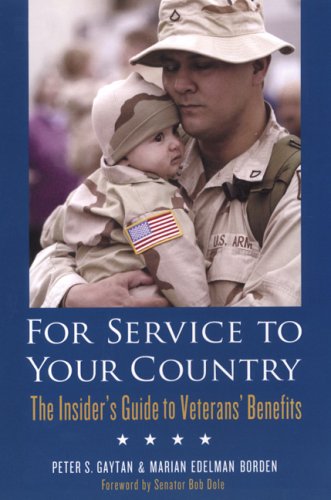Imagen de archivo de For Service To Your Country: The Insider's Guide to Veterans' Benefits a la venta por Wonder Book