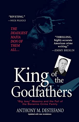 9780806528748: King of the Godfathers: "Big Joey" Massino and the Fall of the Bonanno Crime Family