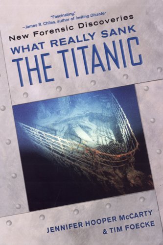 Stock image for What Really Sank the Titanic for sale by Better World Books