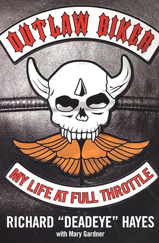 Stock image for Outlaw Biker, My Life at Full Throttle for sale by Jeff Stark