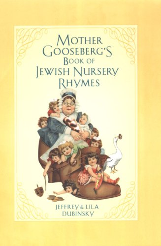 Stock image for Mother Gooseberg's Book of Jewish Nursery Rhymes for sale by SecondSale