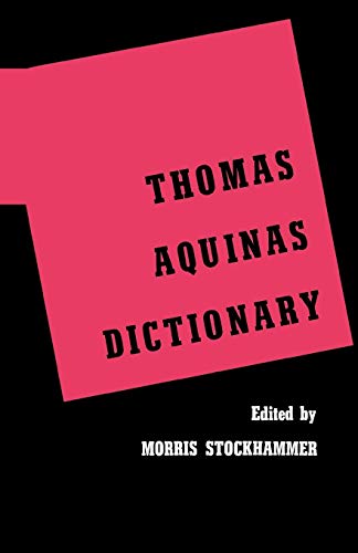 Thomas Aquinas Dictionary (9780806529455) by Stockhammer, Morris