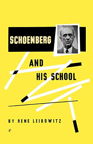 9780806529561: Schoenberg and His School: The Contemporary Stage of the Language of Music