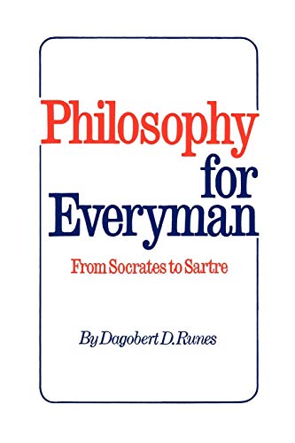 Stock image for Philosophy for Everyman from Socrates to Sartre for sale by Chiron Media