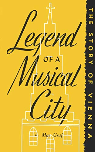 Legend of a Musical City (9780806530901) by Walker; Jaffee, Marie; Graf, Max