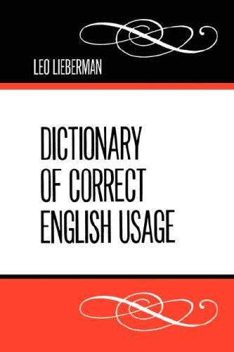 Dictionary of Correct English Usage (9780806531007) by Lieberman, Leo