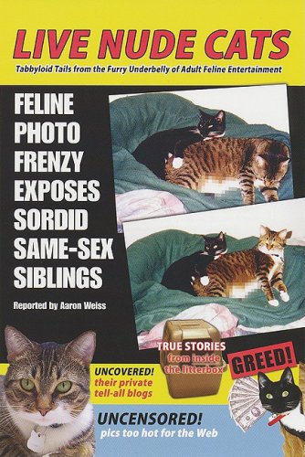 Live Nude Cats (9780806531021) by Weiss, Aaron