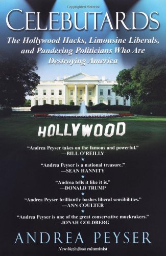 Beispielbild fr Celebutards: The Hollywood Hacks, Limousine Liberals, & Pandering Politicians Who Are Destroying America zum Verkauf von WorldofBooks