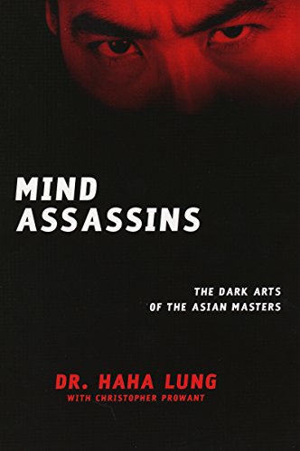 Imagen de archivo de Mind Assassins: The Dark Arts of the Asian Masters a la venta por Bay Used Books